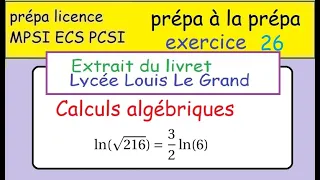 LLG Terminale-prépa à la MPSI -ex26  Livret Louis Le Grand -calculs algébriques