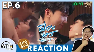 (ENG SUB) REACTION + RECAP | EP.6 | เฟื่องนคร City of Stars The Series | ATH (60% of Series)