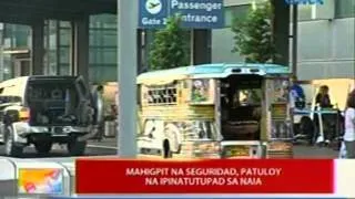 UB: Mahigpit na seguridad, patuloy na ipinatutupad sa NAIA