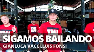 SIGAMOS BAILANDO by Gianluca Vacchi,Luis Fonsi | Zumba | Reggaeton | TML Crew Kramer Pastrana