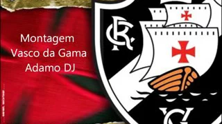 Montagem do Vasco