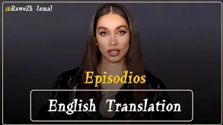 Maria Becerra episodios English Translation Lyrics - Kurdish Subtitle