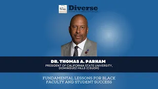 Fundamental Lessons for Black Faculty and Student Success with Dr. Thomas A. Parham