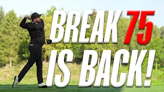 BREAK 75 IS BACK!!!