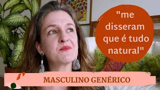 DISCUSSÕES SOBRE MASCULINO GENÉRICO | PAPO DE LINGUISTA | JANA VISCARDI