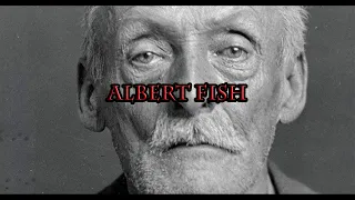 Albert Fish | The Child Cannibal Boogeyman