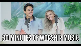 30 Minutes of Worship Music - Best of Christian & Chloe - Way Maker, Oceans, Reckless Love, and More