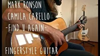 Find U Again - Mark Ronson ft. Camila Cabello (Fingerstyle Guitar Cover)