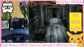 MiSTer FPGA Feb News! N64 Core Gets 480p! Saturn Core News! New Arcade Games and MiSTerCast!