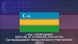 Lagu Kebangsaan KARAKALPAKSTAN - Qaraqalpaqstan Respublikasının' Ma'mleketlik Gimni