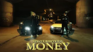 Neko X Riskykidd - Money (Official Music Video)