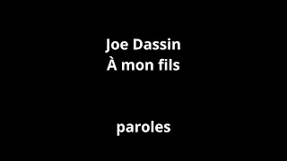 Joe Dassin-À mon fils-paroles