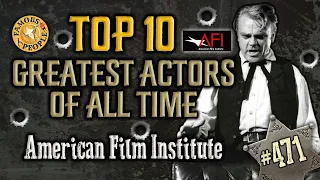 Top 10 Greatest Actors of All Time, American Film Institute