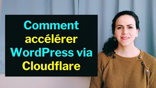 Accélérer WordPress avec Cloudflare