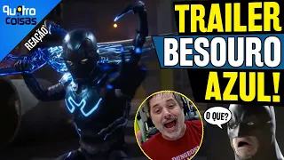 TROLOU O BATMAN: REAÇÃO TRAILER BESOURO AZUL