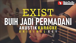 buih jadi permadani - exist (akustik karaoke)