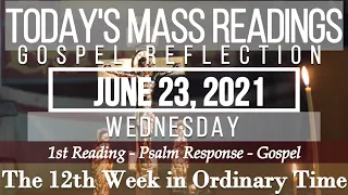 Today's Mass Readings & Gospel Reflection | June 23, 2021 - Wednesday (12th Week in Ordinary Time)