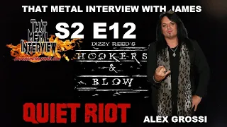 Alex Grossi of QUIET RIOT and HOOKERS & BLOW S2 E12