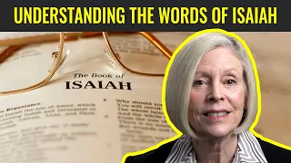 Understanding the Words of Isaiah (Come, Follow Me: Isaiah 1-12)