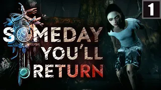 Someday You'll Return прохождение — Глава 1