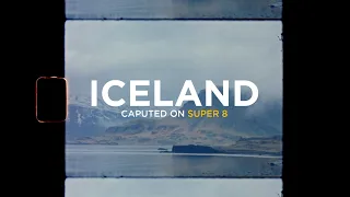 Sounds of Iceland | Shot on Super 8