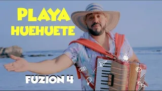 Playa Huehuete - Fuzion 4 (Video Oficial)