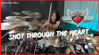 Bon Jovi - Shot Through The Heart || Drum Cover by KALONICA NICX