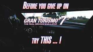 Before you give up on Gran Turismo 7, try THIS ... !