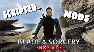 Blade & Sorcery Nomad SCRIPTED MODS + Tutorial