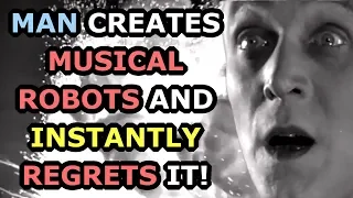 Man Creates MUSICAL ROBOTS and Instantly REGRETS IT!