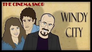 Windy City - The Cinema Snob