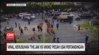 Viral Kerusuhan The Jak Vs Viking Pecah Usai Pertandingan