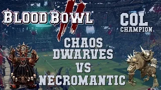 Blood Bowl 2 - Chaos Dwarves (the Sage) vs Necromantic - COL_C G13