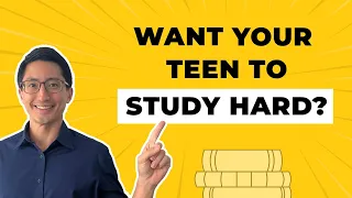 Want Your Teens to Study Hard? Stop Saying THIS to Them (99.9% Of Parents Say It!)