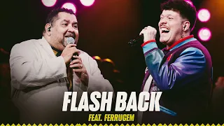 Marquinhos Sensação e Ferrugem - Flash back (Pintando o Samba de Prateado)