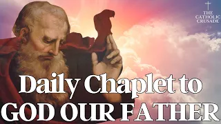 Daily Chaplet to God Our Father