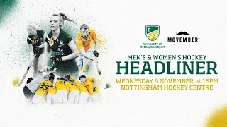 Headliner | University of Nottingham Men's & Women's Hockey v University of Bath