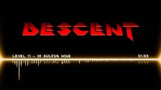 Descent OST | Level 11 - Io Sulfur Mine