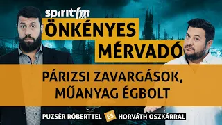 Párizsi zavargások; díjat szednek az osztrák határon; Műanyag égbolt - Önkényes Mérvadó 2023#490