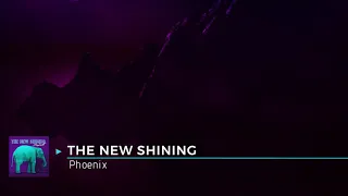 The New Shining - Phoenix