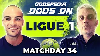 Odds On: Ligue 1 Matchday 34 - Free Football Betting Tips, Picks & Predictions