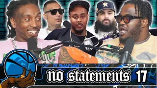 No Statements Ep 17 w/ Chief GRLA & King Twi