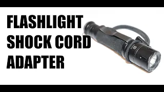 Flashlight Shock Cord Adapter