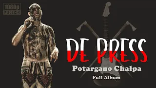 De Press - Potargano Chałpa - Full Album - Full HD