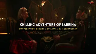 Conversation Between Spellman & Morningstar | Chilling Adventure of Sabrina | SyfyBoi