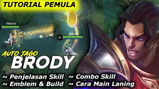 TUTORIAL BRODY PEMULA LENGKAP | PENJELASAN SKILL | EMBLEM BUILD 2024 | CARA MAIN COMBO BRODY