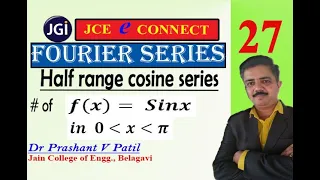 Half range Fourier cosine series of sinx in (0, π) || 18mat31 || Dr Prashant Patil