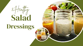 5 Delicious Homemade Salad Dressings to Try