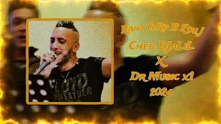 Cheb Djalil X Dr Music x1 Raha Tdrb B Zouj 2024