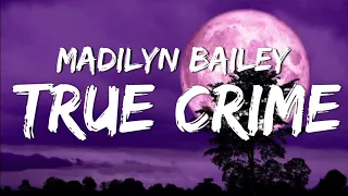 Madilyn Bailey - TRUE CRIME (Lyrics Video)